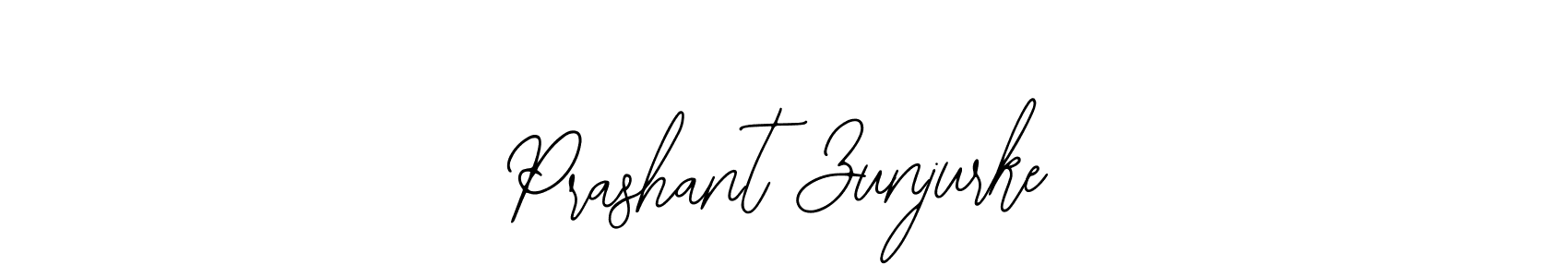 You should practise on your own different ways (Bearetta-2O07w) to write your name (Prashant Zunjurke) in signature. don't let someone else do it for you. Prashant Zunjurke signature style 12 images and pictures png