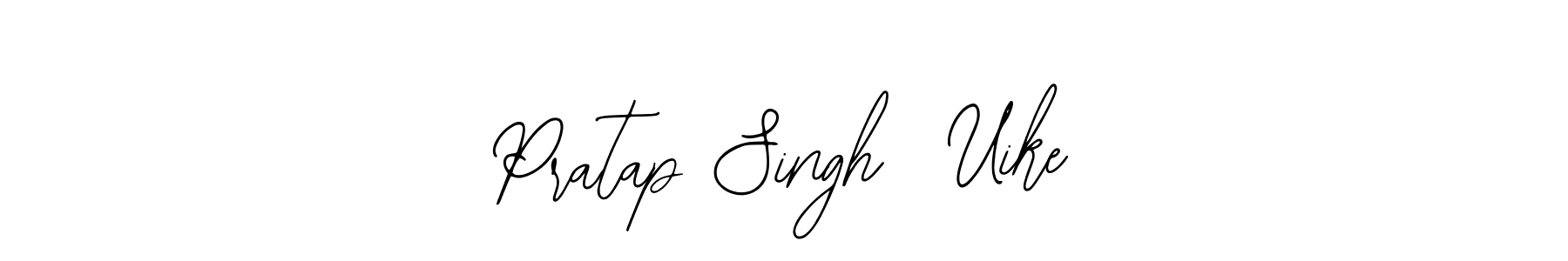 Once you've used our free online signature maker to create your best signature Bearetta-2O07w style, it's time to enjoy all of the benefits that Pratap Singh  Uike name signing documents. Pratap Singh  Uike signature style 12 images and pictures png