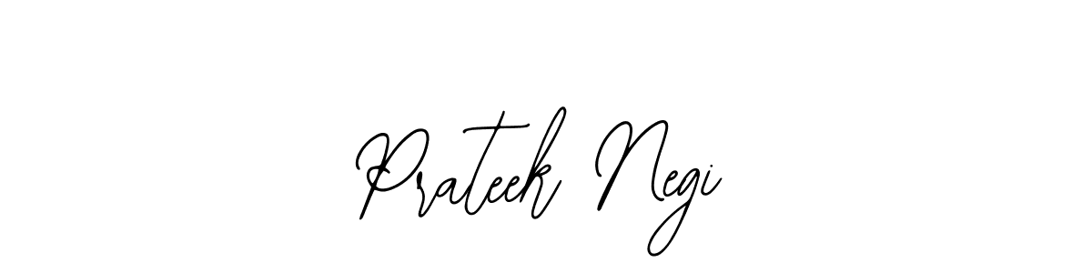 You should practise on your own different ways (Bearetta-2O07w) to write your name (Prateek Negi) in signature. don't let someone else do it for you. Prateek Negi signature style 12 images and pictures png