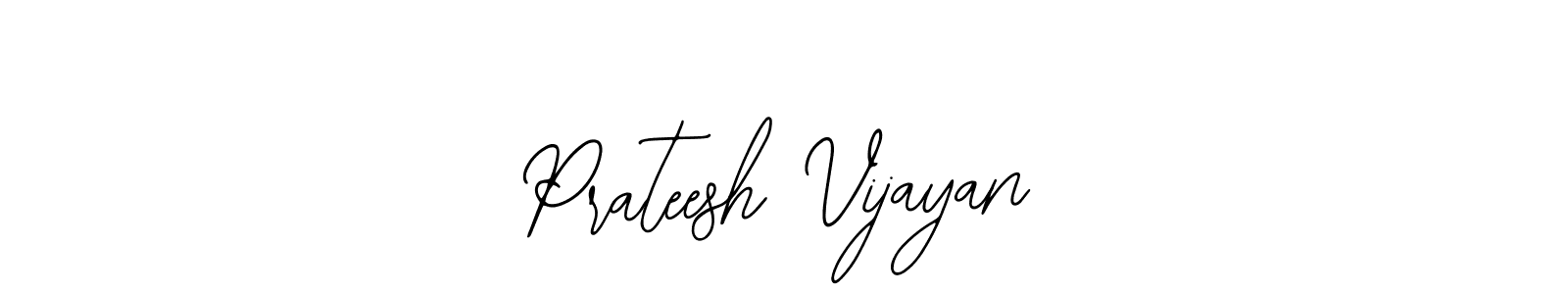 if you are searching for the best signature style for your name Prateesh Vijayan. so please give up your signature search. here we have designed multiple signature styles  using Bearetta-2O07w. Prateesh Vijayan signature style 12 images and pictures png