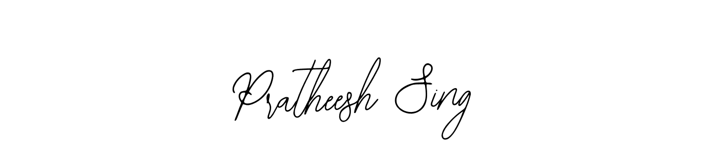 Use a signature maker to create a handwritten signature online. With this signature software, you can design (Bearetta-2O07w) your own signature for name Pratheesh Sing. Pratheesh Sing signature style 12 images and pictures png
