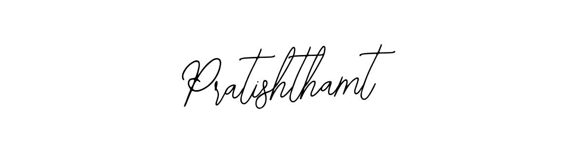 How to make Pratishthamt name signature. Use Bearetta-2O07w style for creating short signs online. This is the latest handwritten sign. Pratishthamt signature style 12 images and pictures png