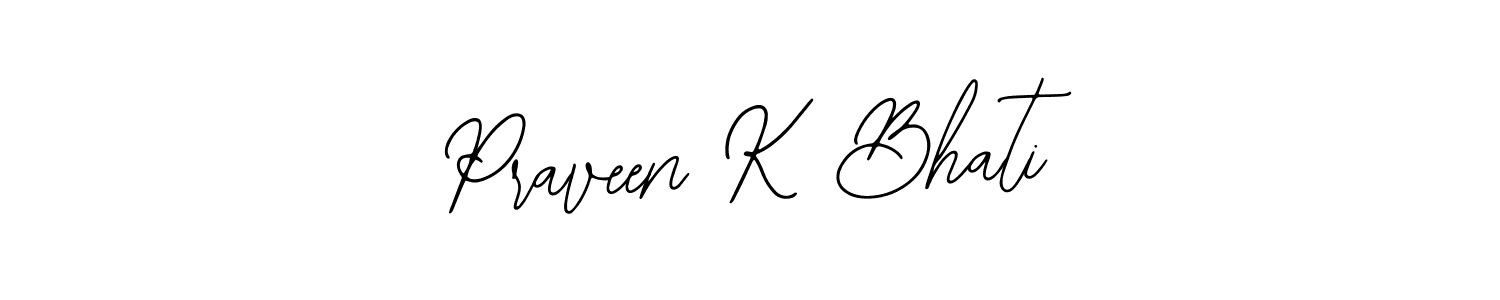 Design your own signature with our free online signature maker. With this signature software, you can create a handwritten (Bearetta-2O07w) signature for name Praveen K Bhati. Praveen K Bhati signature style 12 images and pictures png