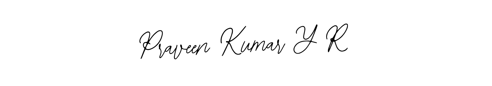 How to make Praveen Kumar Y R signature? Bearetta-2O07w is a professional autograph style. Create handwritten signature for Praveen Kumar Y R name. Praveen Kumar Y R signature style 12 images and pictures png