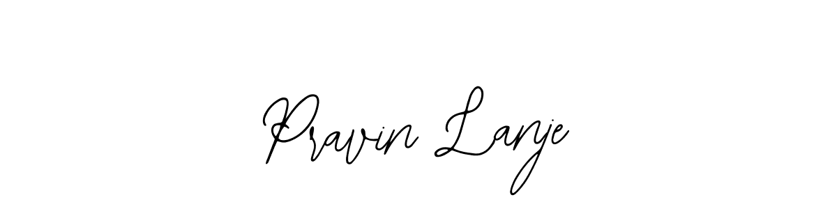 Design your own signature with our free online signature maker. With this signature software, you can create a handwritten (Bearetta-2O07w) signature for name Pravin Lanje. Pravin Lanje signature style 12 images and pictures png