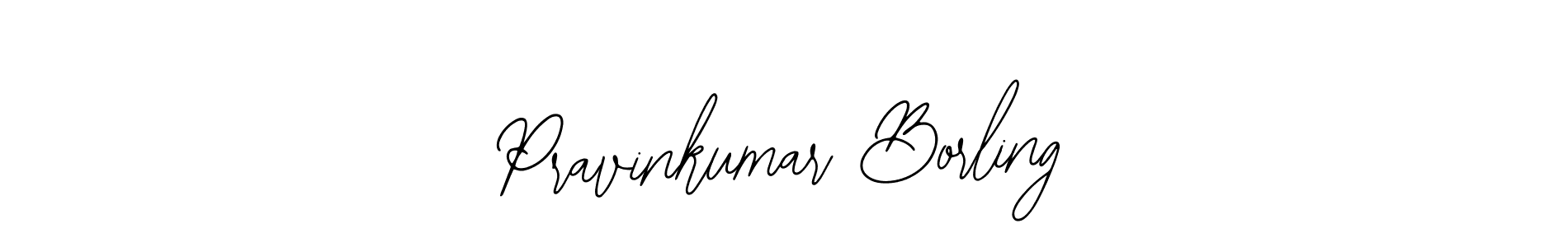 You should practise on your own different ways (Bearetta-2O07w) to write your name (Pravinkumar Borling) in signature. don't let someone else do it for you. Pravinkumar Borling signature style 12 images and pictures png