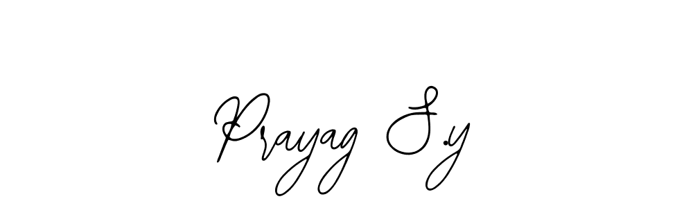 Also You can easily find your signature by using the search form. We will create Prayag S.y name handwritten signature images for you free of cost using Bearetta-2O07w sign style. Prayag S.y signature style 12 images and pictures png