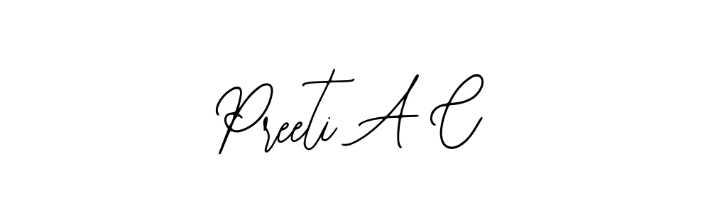 Preeti A C stylish signature style. Best Handwritten Sign (Bearetta-2O07w) for my name. Handwritten Signature Collection Ideas for my name Preeti A C. Preeti A C signature style 12 images and pictures png