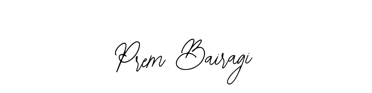 How to make Prem Bairagi signature? Bearetta-2O07w is a professional autograph style. Create handwritten signature for Prem Bairagi name. Prem Bairagi signature style 12 images and pictures png