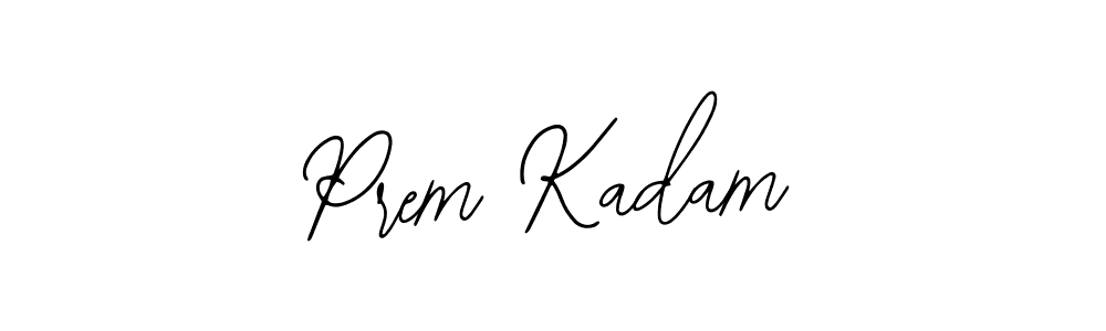 How to make Prem Kadam signature? Bearetta-2O07w is a professional autograph style. Create handwritten signature for Prem Kadam name. Prem Kadam signature style 12 images and pictures png