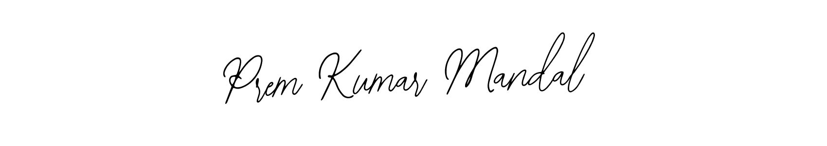 Make a short Prem Kumar Mandal signature style. Manage your documents anywhere anytime using Bearetta-2O07w. Create and add eSignatures, submit forms, share and send files easily. Prem Kumar Mandal signature style 12 images and pictures png