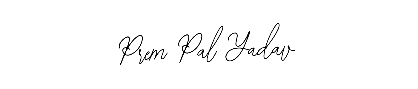 How to make Prem Pal Yadav signature? Bearetta-2O07w is a professional autograph style. Create handwritten signature for Prem Pal Yadav name. Prem Pal Yadav signature style 12 images and pictures png