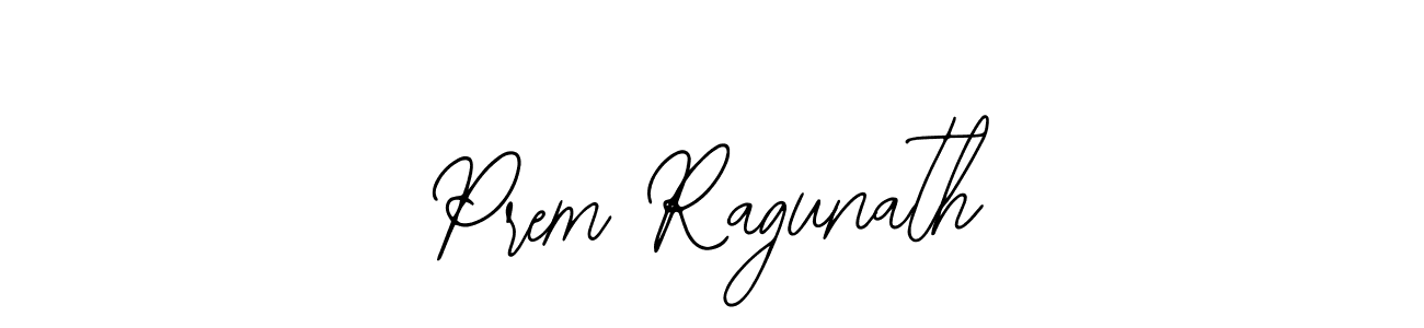 Also we have Prem Ragunath name is the best signature style. Create professional handwritten signature collection using Bearetta-2O07w autograph style. Prem Ragunath signature style 12 images and pictures png