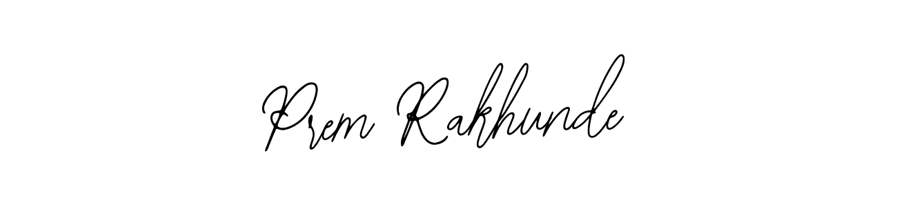 Make a beautiful signature design for name Prem Rakhunde. With this signature (Bearetta-2O07w) style, you can create a handwritten signature for free. Prem Rakhunde signature style 12 images and pictures png