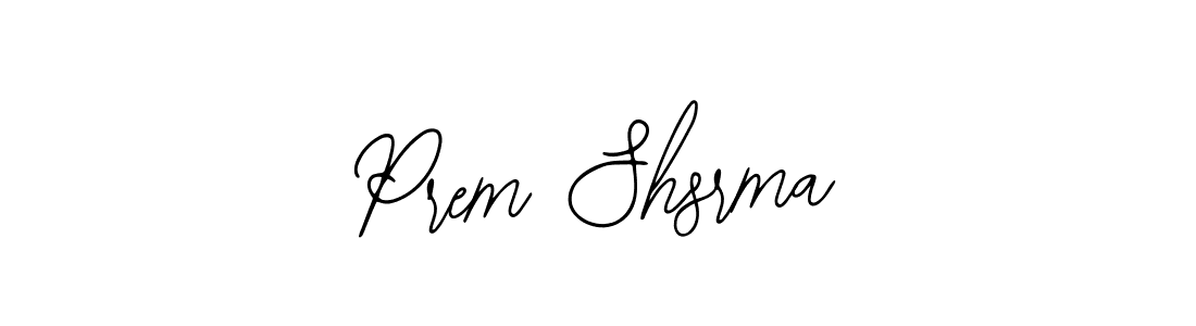 Design your own signature with our free online signature maker. With this signature software, you can create a handwritten (Bearetta-2O07w) signature for name Prem Shsrma. Prem Shsrma signature style 12 images and pictures png