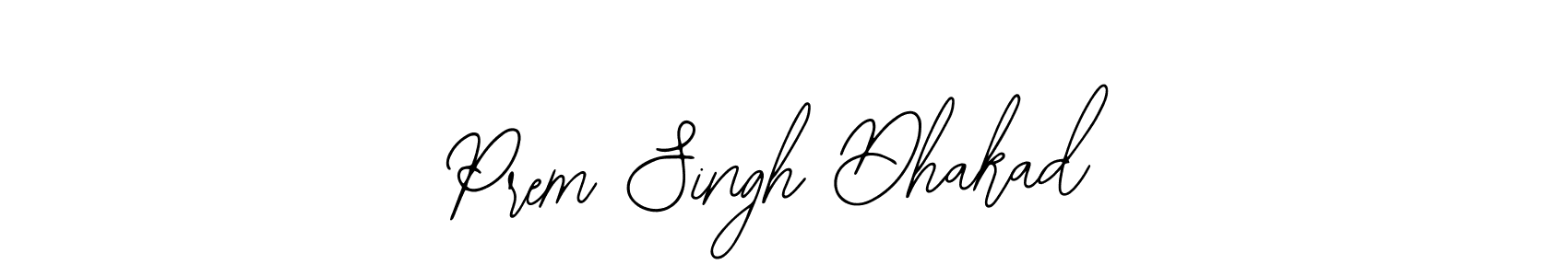You should practise on your own different ways (Bearetta-2O07w) to write your name (Prem Singh Dhakad) in signature. don't let someone else do it for you. Prem Singh Dhakad signature style 12 images and pictures png