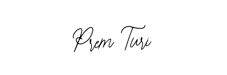 Design your own signature with our free online signature maker. With this signature software, you can create a handwritten (Bearetta-2O07w) signature for name Prem Turi. Prem Turi signature style 12 images and pictures png