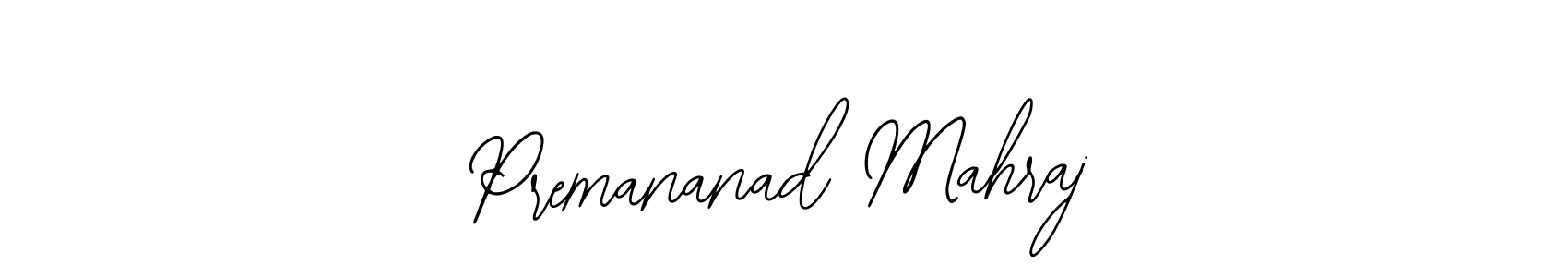 Also we have Premananad Mahraj name is the best signature style. Create professional handwritten signature collection using Bearetta-2O07w autograph style. Premananad Mahraj signature style 12 images and pictures png