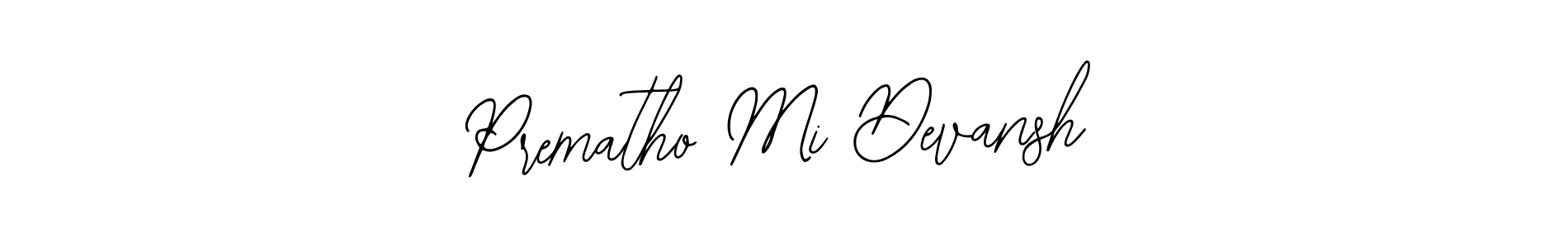 Create a beautiful signature design for name Prematho Mi Devansh. With this signature (Bearetta-2O07w) fonts, you can make a handwritten signature for free. Prematho Mi Devansh signature style 12 images and pictures png
