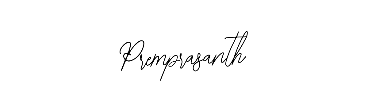 Also we have Premprasanth name is the best signature style. Create professional handwritten signature collection using Bearetta-2O07w autograph style. Premprasanth signature style 12 images and pictures png