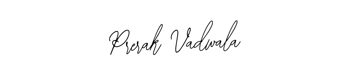 It looks lik you need a new signature style for name Prerak Vadwala. Design unique handwritten (Bearetta-2O07w) signature with our free signature maker in just a few clicks. Prerak Vadwala signature style 12 images and pictures png