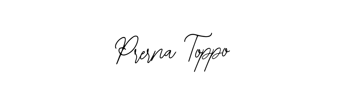 You should practise on your own different ways (Bearetta-2O07w) to write your name (Prerna Toppo) in signature. don't let someone else do it for you. Prerna Toppo signature style 12 images and pictures png
