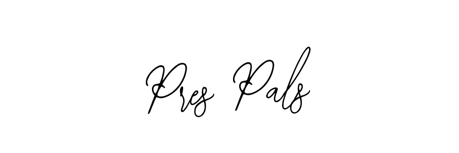 You should practise on your own different ways (Bearetta-2O07w) to write your name (Pres Pals) in signature. don't let someone else do it for you. Pres Pals signature style 12 images and pictures png