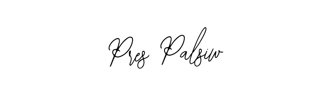 Create a beautiful signature design for name Pres Palsiw. With this signature (Bearetta-2O07w) fonts, you can make a handwritten signature for free. Pres Palsiw signature style 12 images and pictures png