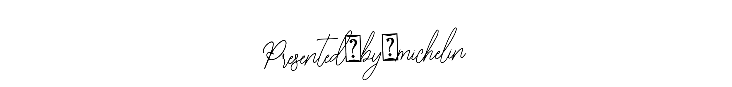 It looks lik you need a new signature style for name Presented　by　michelin. Design unique handwritten (Bearetta-2O07w) signature with our free signature maker in just a few clicks. Presented　by　michelin signature style 12 images and pictures png