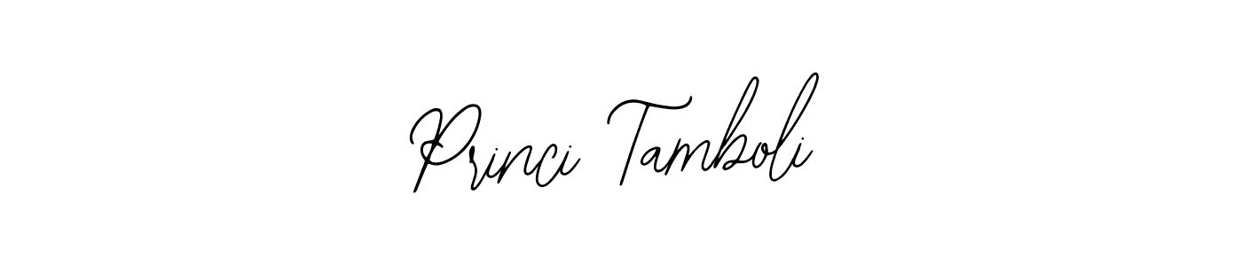 You should practise on your own different ways (Bearetta-2O07w) to write your name (Princi Tamboli) in signature. don't let someone else do it for you. Princi Tamboli signature style 12 images and pictures png