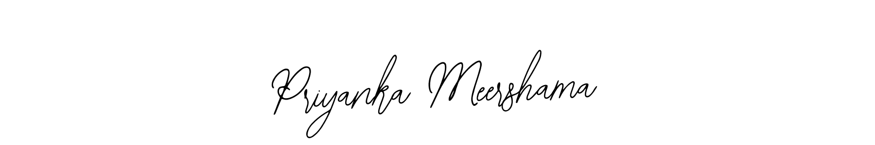 How to make Priyanka Meershama signature? Bearetta-2O07w is a professional autograph style. Create handwritten signature for Priyanka Meershama name. Priyanka Meershama signature style 12 images and pictures png