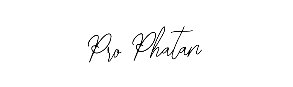 Similarly Bearetta-2O07w is the best handwritten signature design. Signature creator online .You can use it as an online autograph creator for name Pro Phatan. Pro Phatan signature style 12 images and pictures png