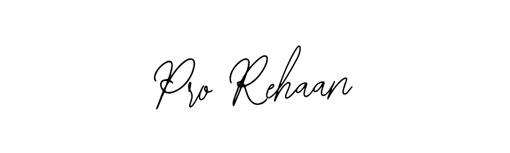 It looks lik you need a new signature style for name Pro Rehaan. Design unique handwritten (Bearetta-2O07w) signature with our free signature maker in just a few clicks. Pro Rehaan signature style 12 images and pictures png
