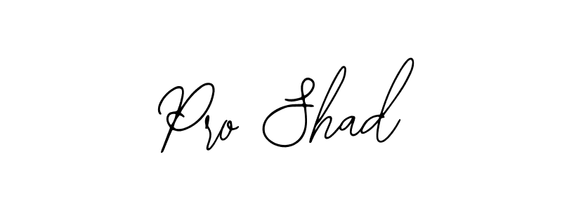 Design your own signature with our free online signature maker. With this signature software, you can create a handwritten (Bearetta-2O07w) signature for name Pro Shad. Pro Shad signature style 12 images and pictures png