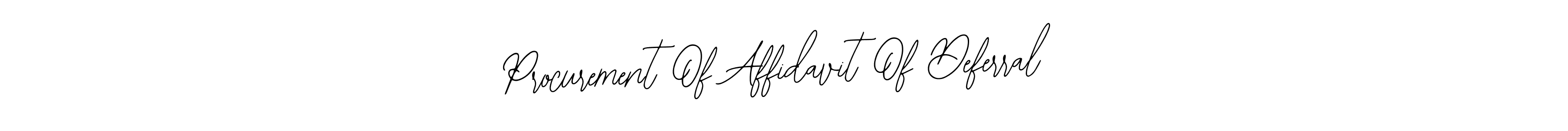 if you are searching for the best signature style for your name Procurement Of Affidavit Of Deferral. so please give up your signature search. here we have designed multiple signature styles  using Bearetta-2O07w. Procurement Of Affidavit Of Deferral signature style 12 images and pictures png