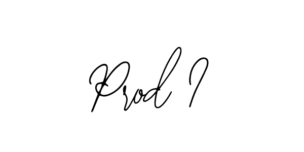 You should practise on your own different ways (Bearetta-2O07w) to write your name (Prod I) in signature. don't let someone else do it for you. Prod I signature style 12 images and pictures png