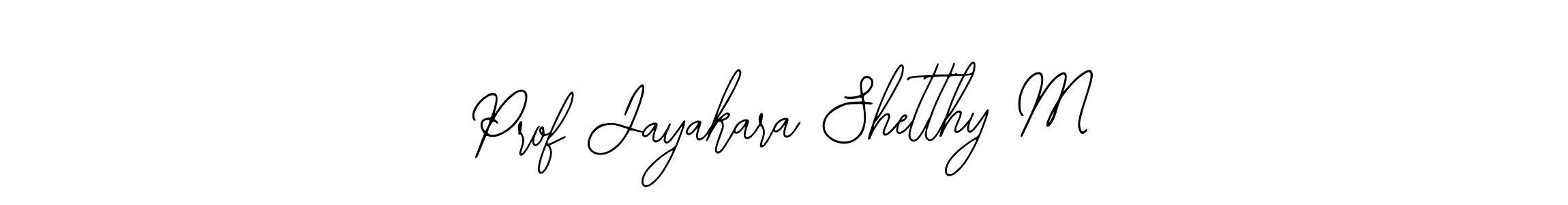Make a beautiful signature design for name Prof Jayakara Shetthy M. With this signature (Bearetta-2O07w) style, you can create a handwritten signature for free. Prof Jayakara Shetthy M signature style 12 images and pictures png