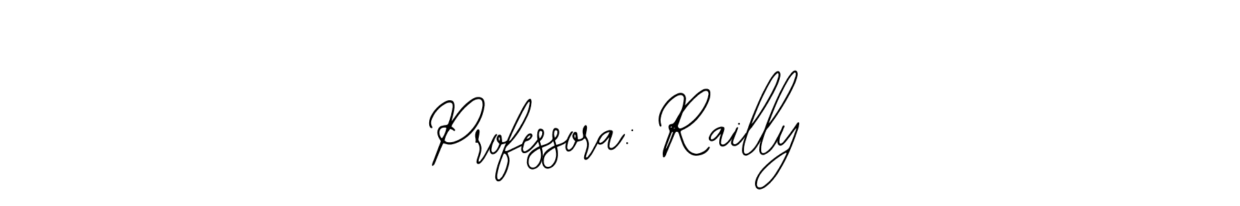 Best and Professional Signature Style for Professora: Railly. Bearetta-2O07w Best Signature Style Collection. Professora: Railly signature style 12 images and pictures png