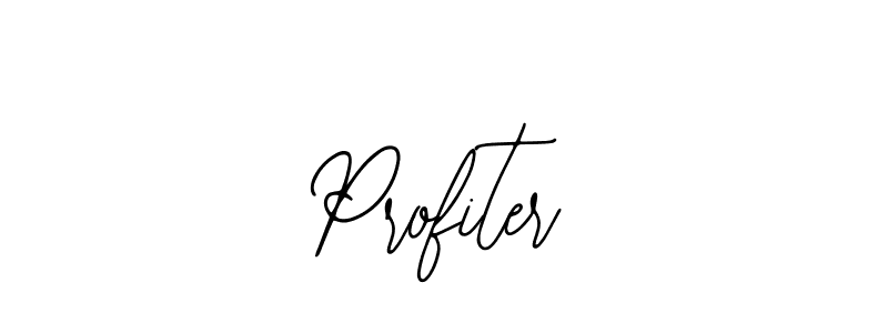 You should practise on your own different ways (Bearetta-2O07w) to write your name (Profiter) in signature. don't let someone else do it for you. Profiter signature style 12 images and pictures png