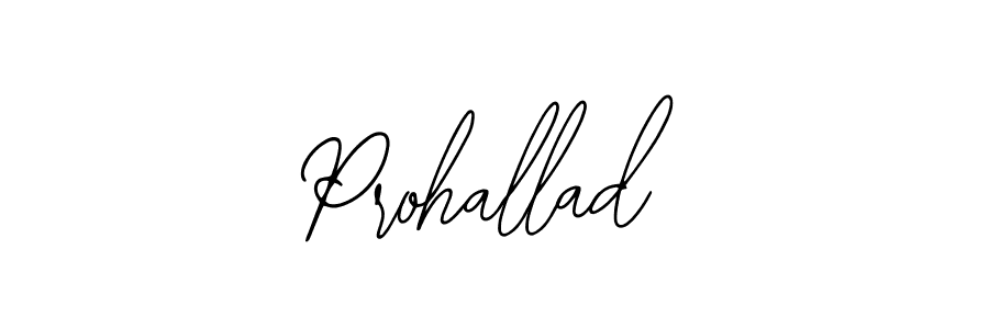 You should practise on your own different ways (Bearetta-2O07w) to write your name (Prohallad) in signature. don't let someone else do it for you. Prohallad signature style 12 images and pictures png