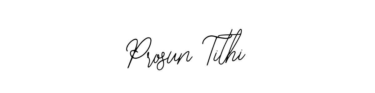 Design your own signature with our free online signature maker. With this signature software, you can create a handwritten (Bearetta-2O07w) signature for name Prosun Tithi. Prosun Tithi signature style 12 images and pictures png