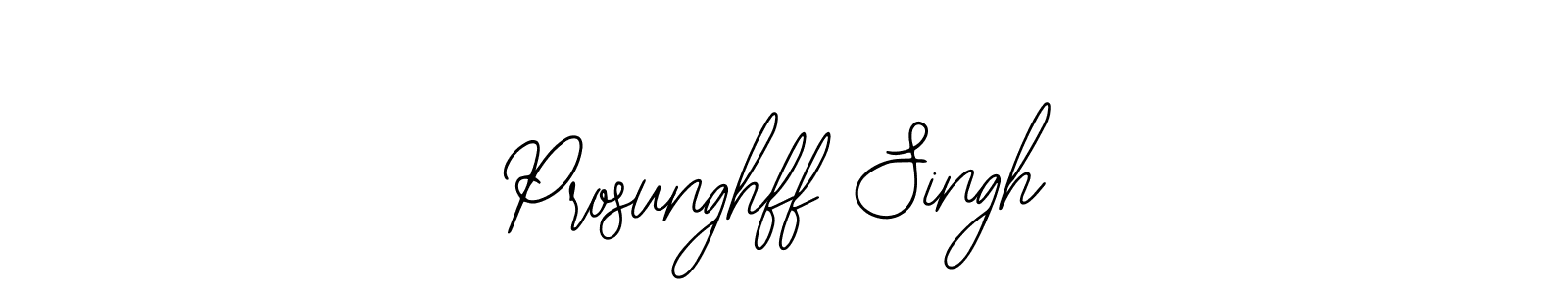 Prosunghff Singh stylish signature style. Best Handwritten Sign (Bearetta-2O07w) for my name. Handwritten Signature Collection Ideas for my name Prosunghff Singh. Prosunghff Singh signature style 12 images and pictures png