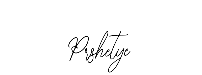 How to make Prshetye signature? Bearetta-2O07w is a professional autograph style. Create handwritten signature for Prshetye name. Prshetye signature style 12 images and pictures png