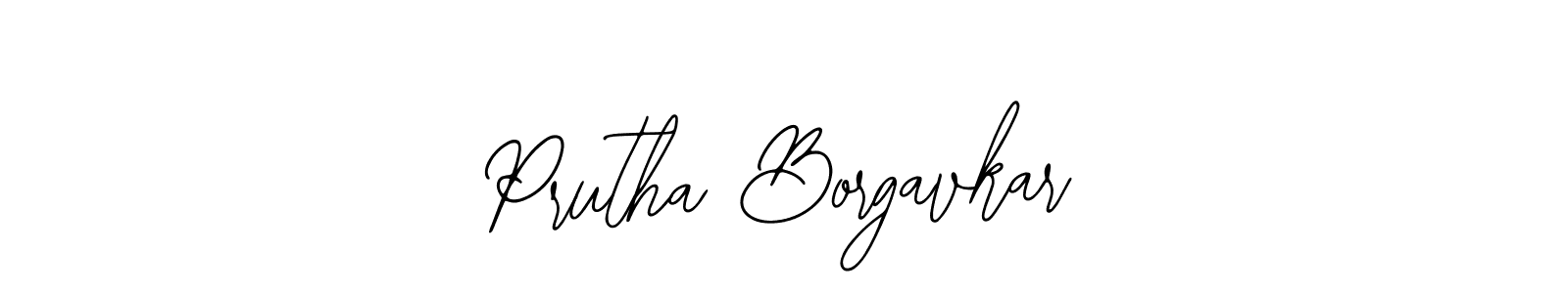 Also You can easily find your signature by using the search form. We will create Prutha Borgavkar name handwritten signature images for you free of cost using Bearetta-2O07w sign style. Prutha Borgavkar signature style 12 images and pictures png
