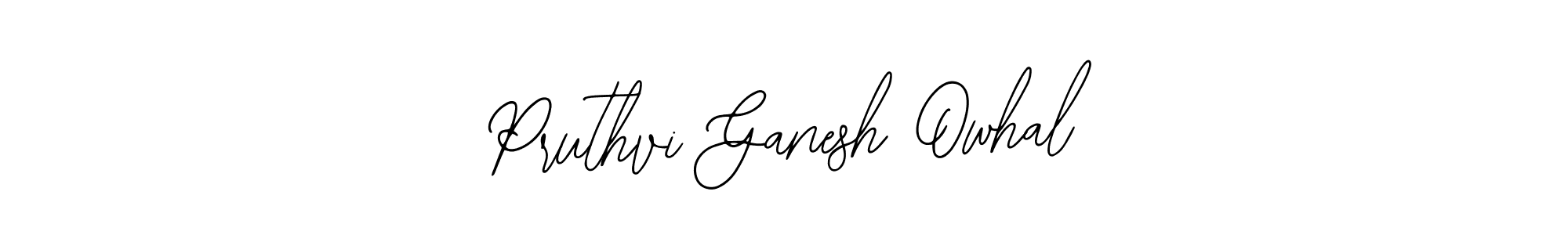 It looks lik you need a new signature style for name Pruthvi Ganesh Owhal. Design unique handwritten (Bearetta-2O07w) signature with our free signature maker in just a few clicks. Pruthvi Ganesh Owhal signature style 12 images and pictures png