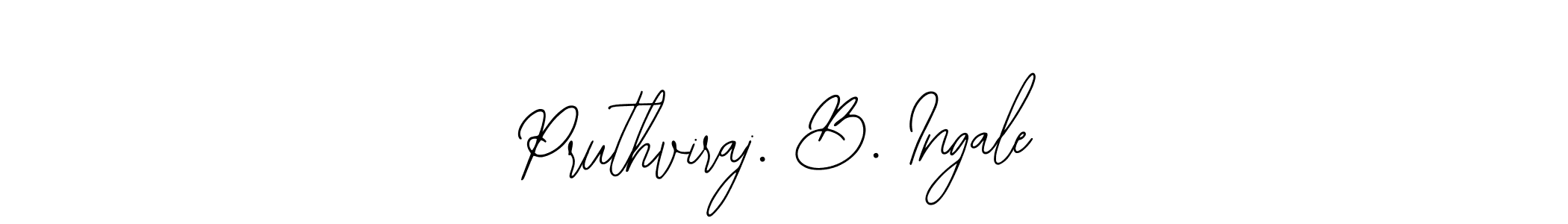 Design your own signature with our free online signature maker. With this signature software, you can create a handwritten (Bearetta-2O07w) signature for name Pruthviraj. B. Ingale. Pruthviraj. B. Ingale signature style 12 images and pictures png