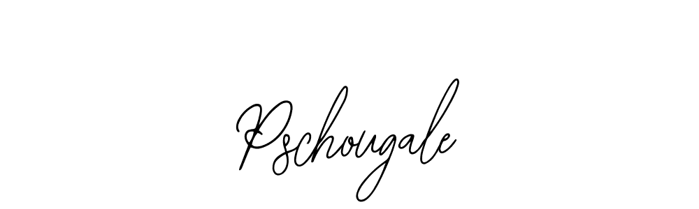 Also we have Pschougale name is the best signature style. Create professional handwritten signature collection using Bearetta-2O07w autograph style. Pschougale signature style 12 images and pictures png