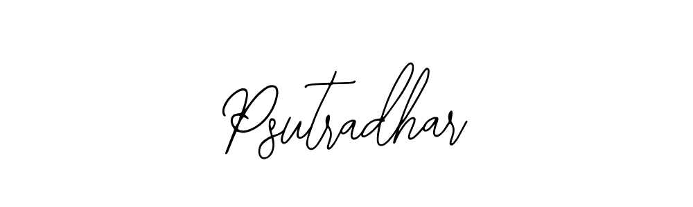 You should practise on your own different ways (Bearetta-2O07w) to write your name (Psutradhar) in signature. don't let someone else do it for you. Psutradhar signature style 12 images and pictures png