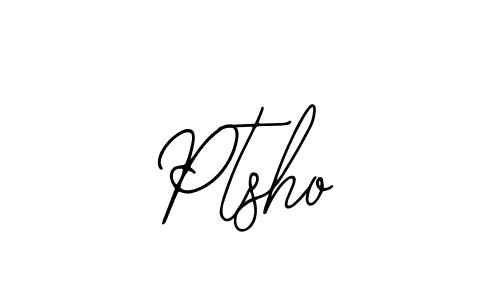 Also we have Ptsho name is the best signature style. Create professional handwritten signature collection using Bearetta-2O07w autograph style. Ptsho signature style 12 images and pictures png