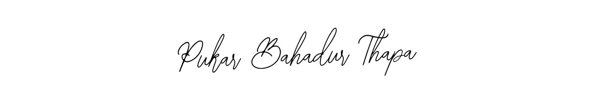 Design your own signature with our free online signature maker. With this signature software, you can create a handwritten (Bearetta-2O07w) signature for name Pukar Bahadur Thapa. Pukar Bahadur Thapa signature style 12 images and pictures png